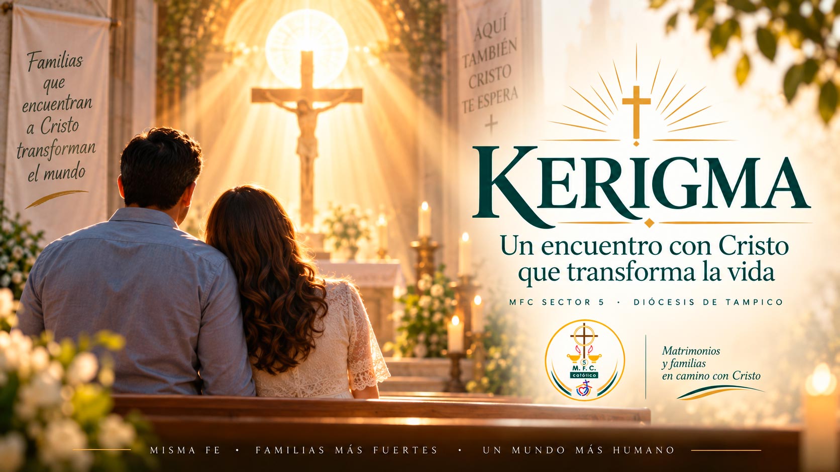 Kerigma: encuentro con Cristo que transforma la vida | MFC Sector 5